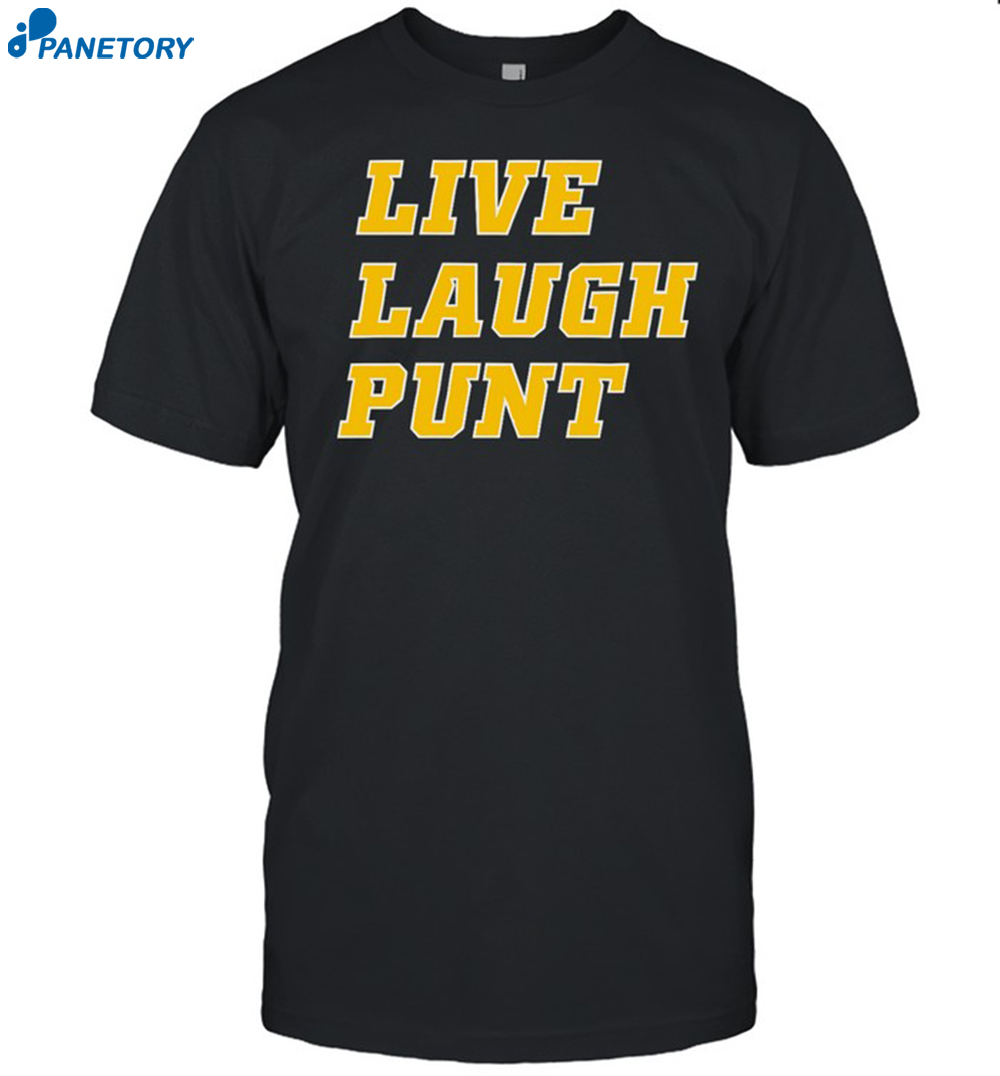 Trent Live Laugh Punt Shirt