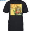 Why Won't God Blow Up The Sun Do My Prayers Mean Nothing To Him Shirt