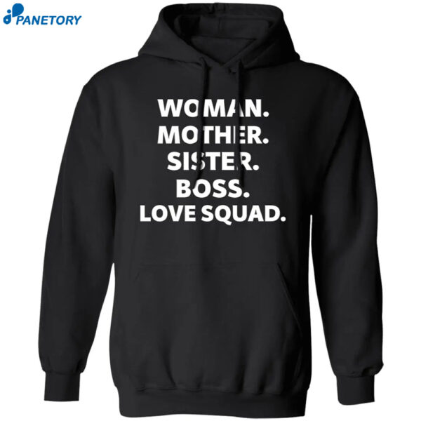 Woman Mother Sister Boss Love Squad Shirt