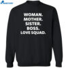 Woman Mother Sister Boss Love Squad Shirt 2