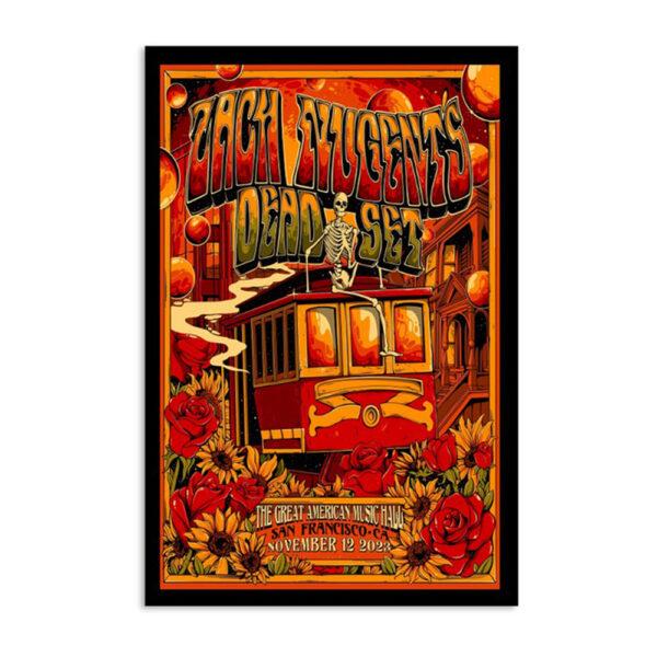 Zach Nugent's Dead Set San Francisco California Nov 12 2023 Poster