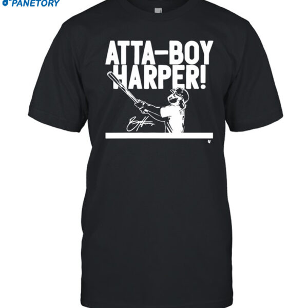 Bryce Harper Atta-boy Harper Shirt