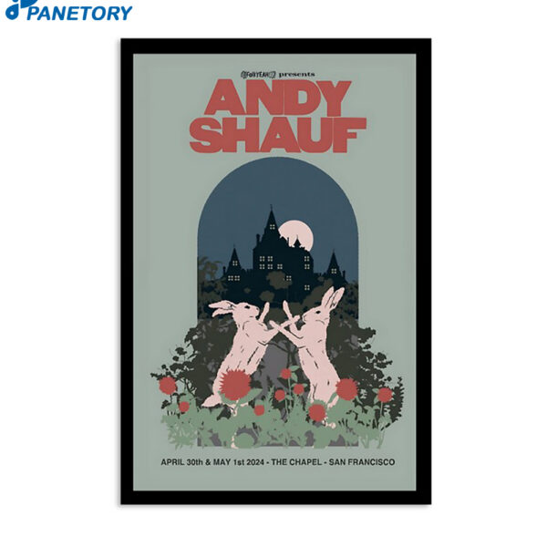 Andy Shauf May 1 2024 The Chapel San Francisco Ca Poster