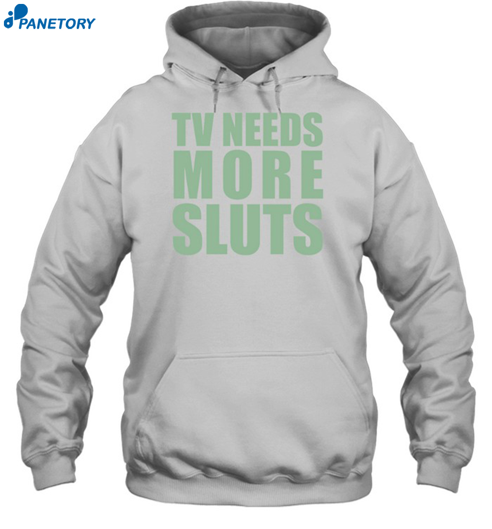 Ashley Ray Tv Need More Sluts Shirt 2