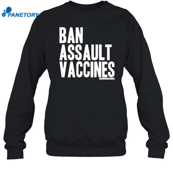 Ban Assault Vaccines Shirt