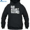 Ban Assault Vaccines Shirt 2