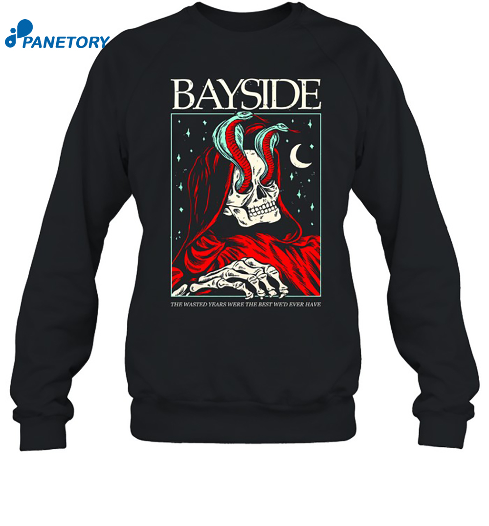 Bayside The Wasted Years Were The Best We'd Ever Have Shirt 6 Bayside The Wasted Years Were The Best We'd Ever Have Shirt 1