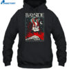 Bayside The Wasted Years Were The Best We'D Ever Have Shirt 2