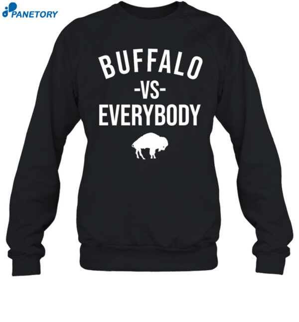 Buffalo Vs Everybody Shirt