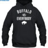 Buffalo Vs Everybody Shirt 2