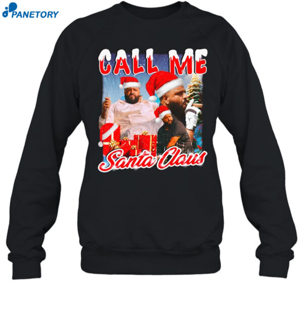 Call Me Santa Claus Shirt