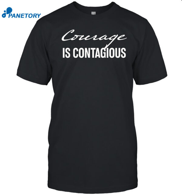 Dr Shawn Baker Courage Is Contagious Shirt