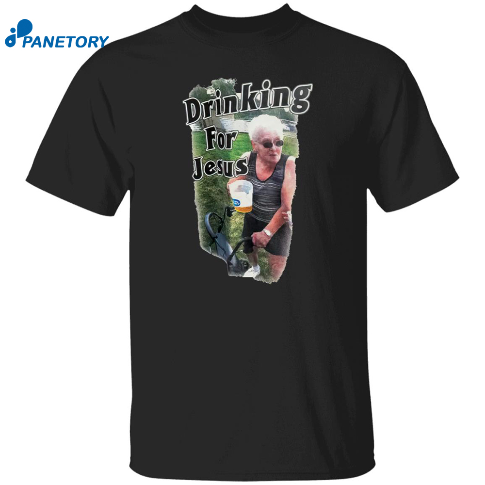 Drinking For Jesus Shirt 8 Drinking For Jesus Shirt