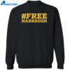 Free Harbaugh Shirt 2
