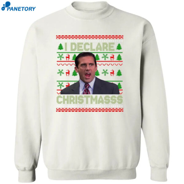 I Declare Christmasss Sweatshirt