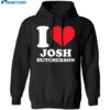 I Love Josh Hutcherson Shirt 1