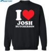 I Love Josh Hutcherson Shirt 2