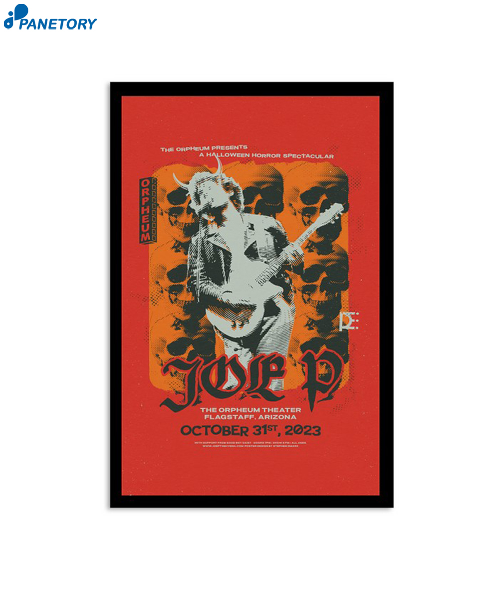 Joe P Orpheum Theater Flagstaff Az October 31 2023 Poster