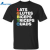 Lats Glutes Biceps Triceps Quads Lgbtq Shirt