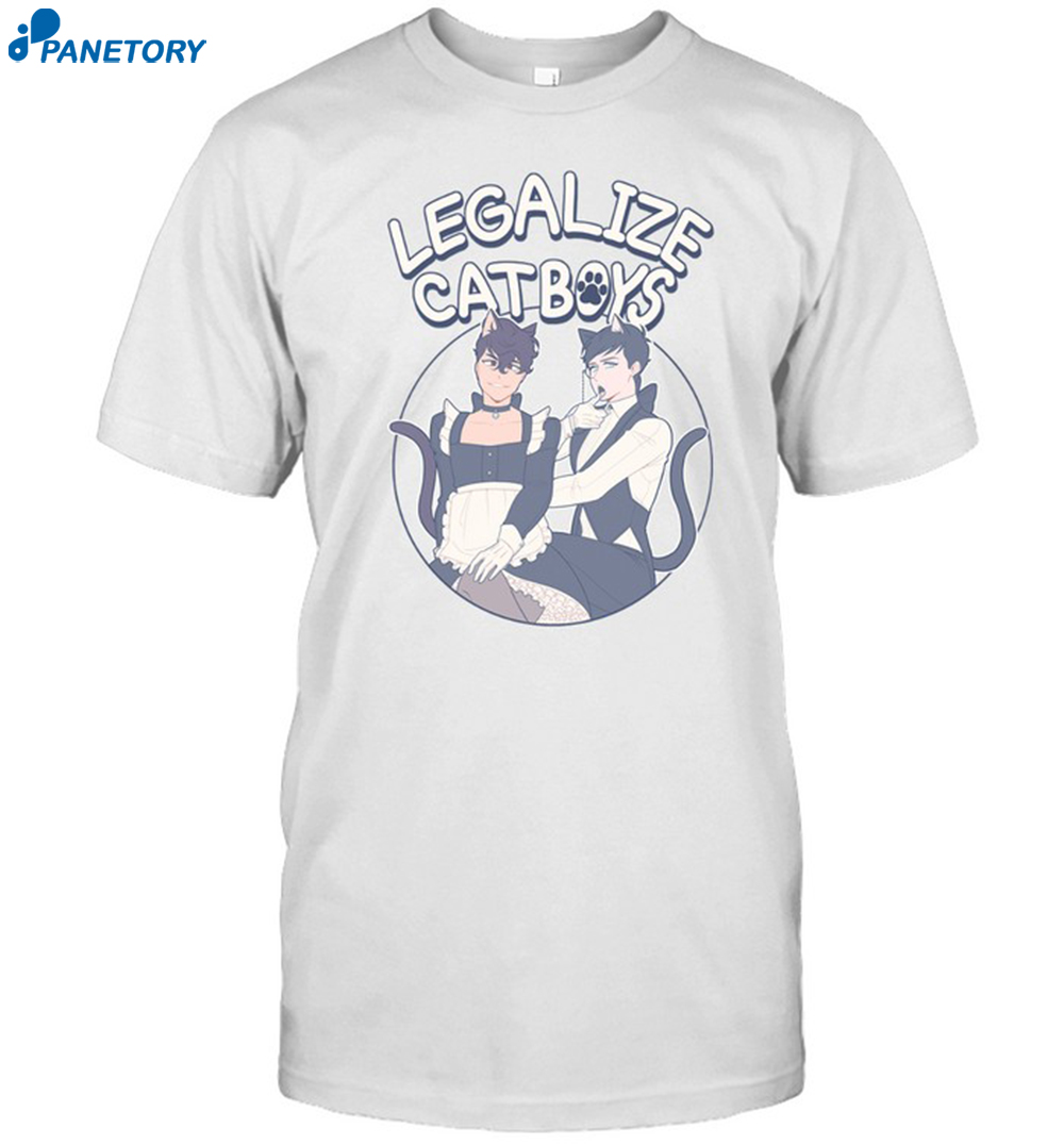 Legalize Catboys Shirt