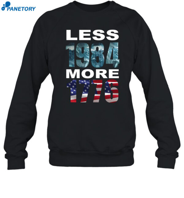 Less 1984 More 1776 Shirt