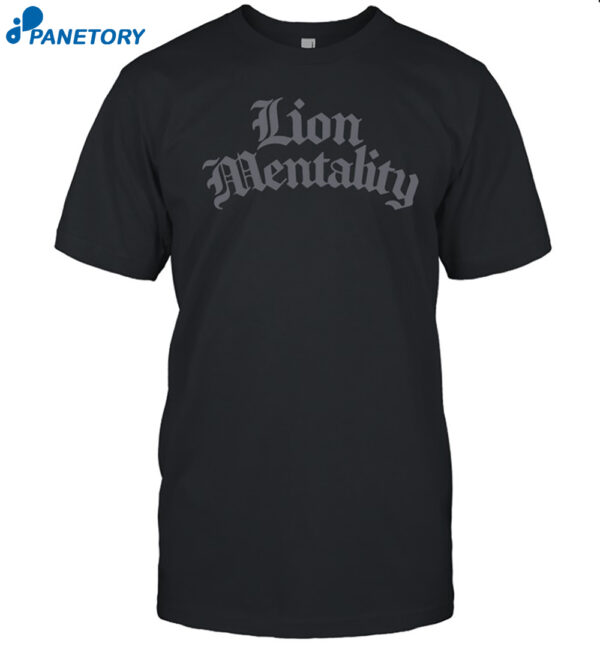 Lion Mentality Shirt