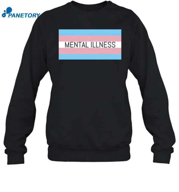 Mental Illness Trans Flag Shirt