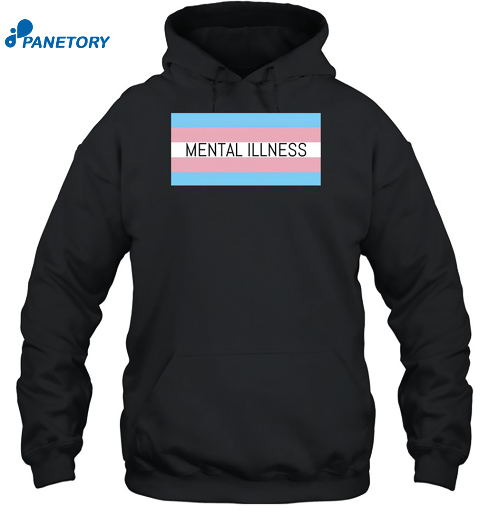 Mental Illness Trans Flag Shirt 7 Mental Illness Trans Flag Shirt 2