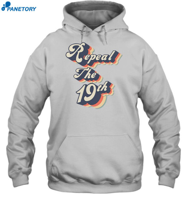 Nikki Haley Repeal The 19Th Shirt
