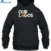 Our Lagos Shirt 2