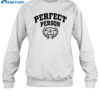 Perfect Person University Shirt 1