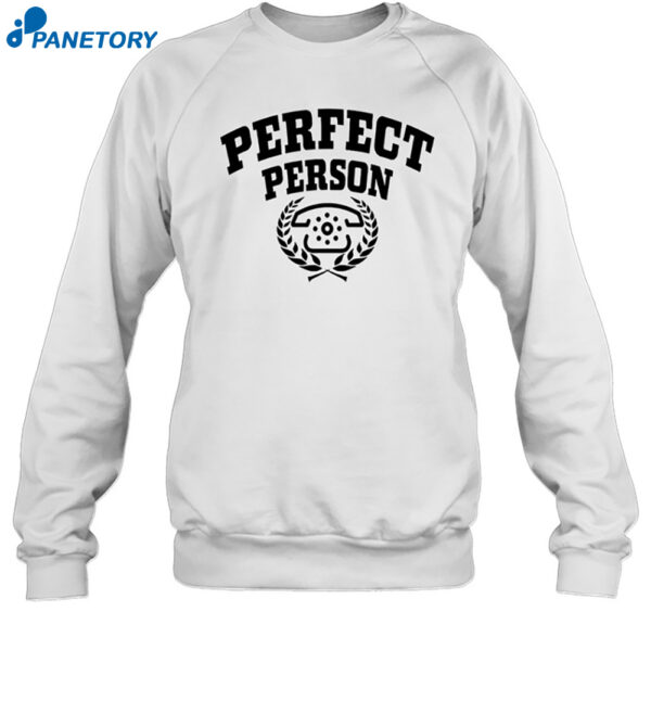 Perfect Person University Shirt