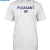Raygun Pleasant Af Shirt