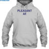 Raygun Pleasant Af Shirt 2