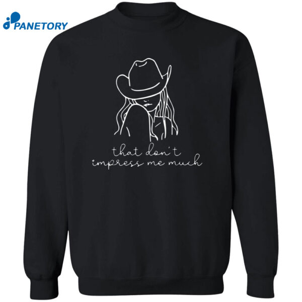 That Don't Impress Me Much Shania Twain Shirt