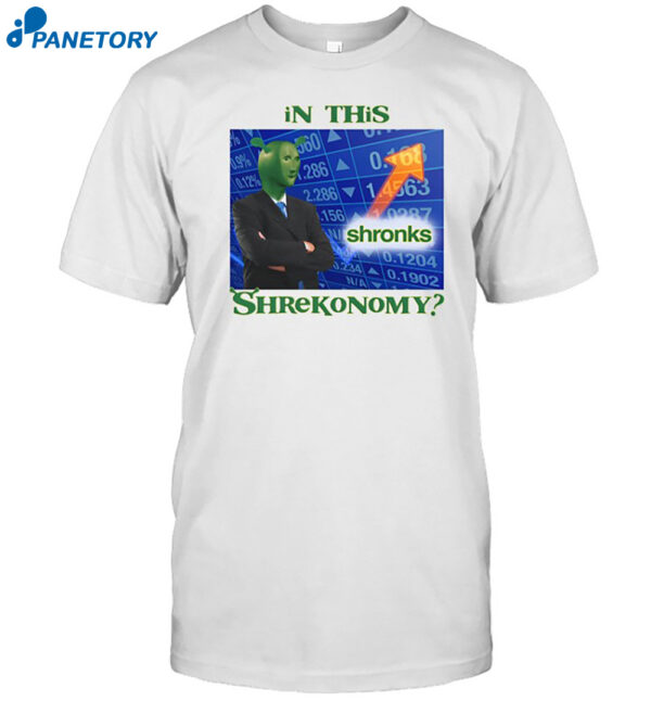 In This Shronks Shrekonomy Shirt