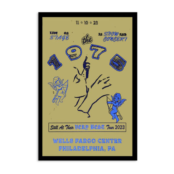 The 1975 Wells Fargo Center Philadelphia Pa Nov 10 2023 Poster