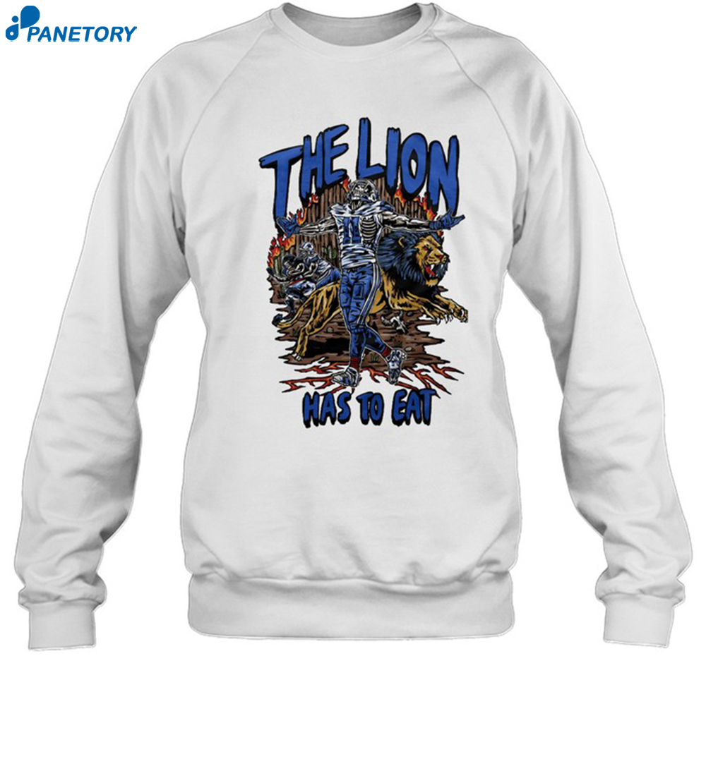 The Lion Has To Eat Shirt 1