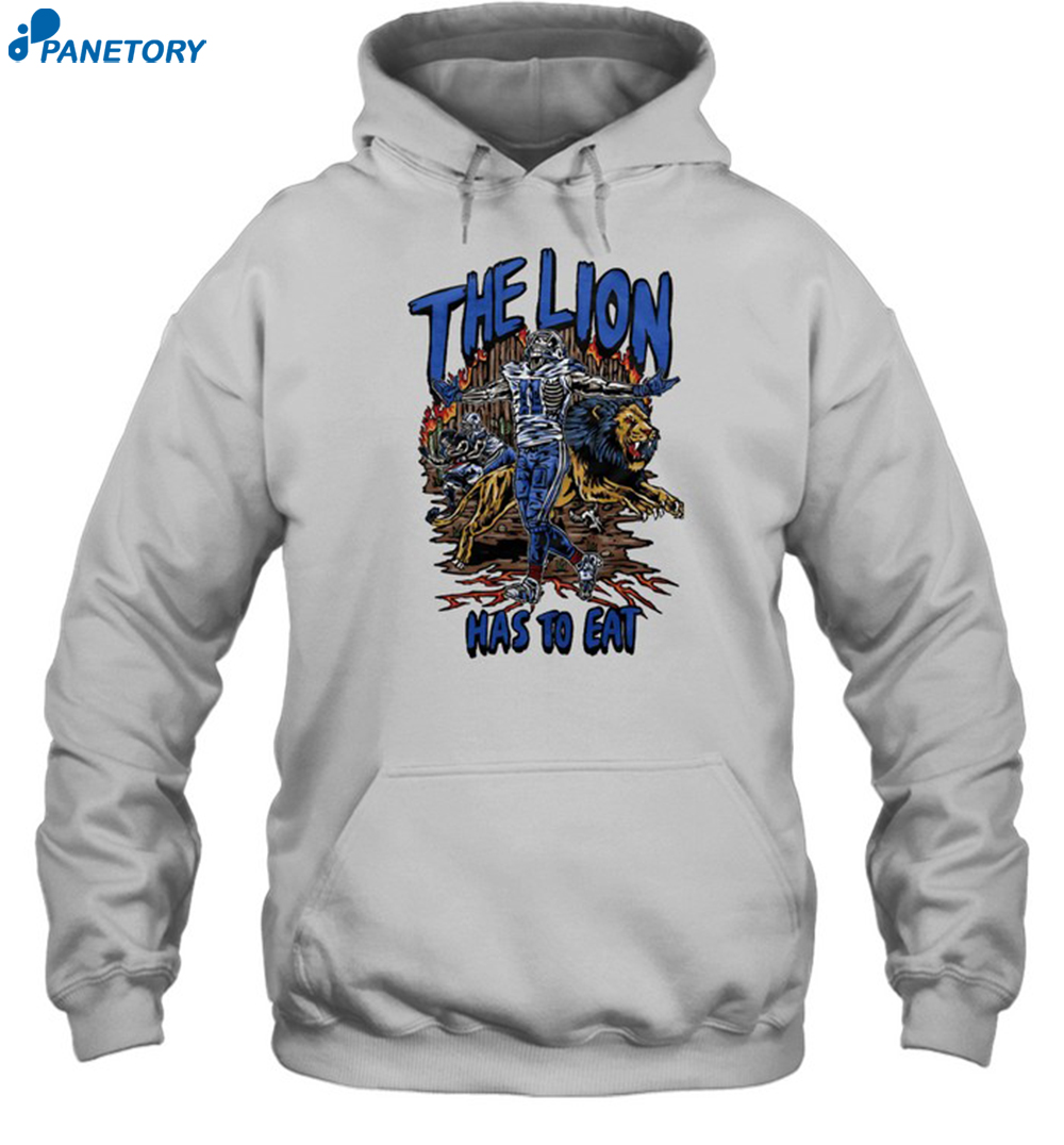 The Lion Has To Eat Shirt 2