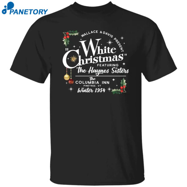 Wallace And Davis Present White Christmas Featuring The Haynes Sister Sweatshirt