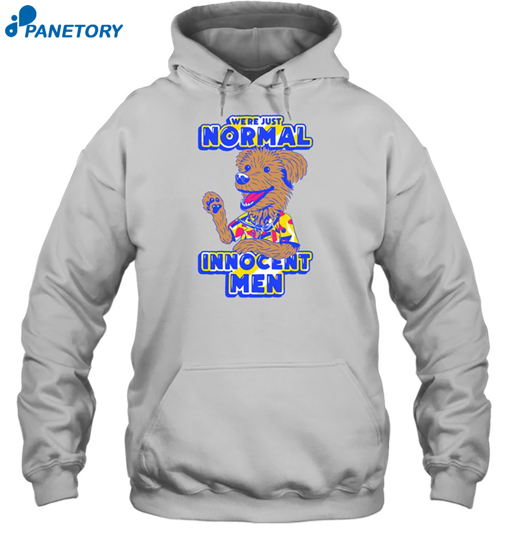 We're Just Normal Innocent Men Shirt 7 We're Just Normal Innocent Men Shirt 2