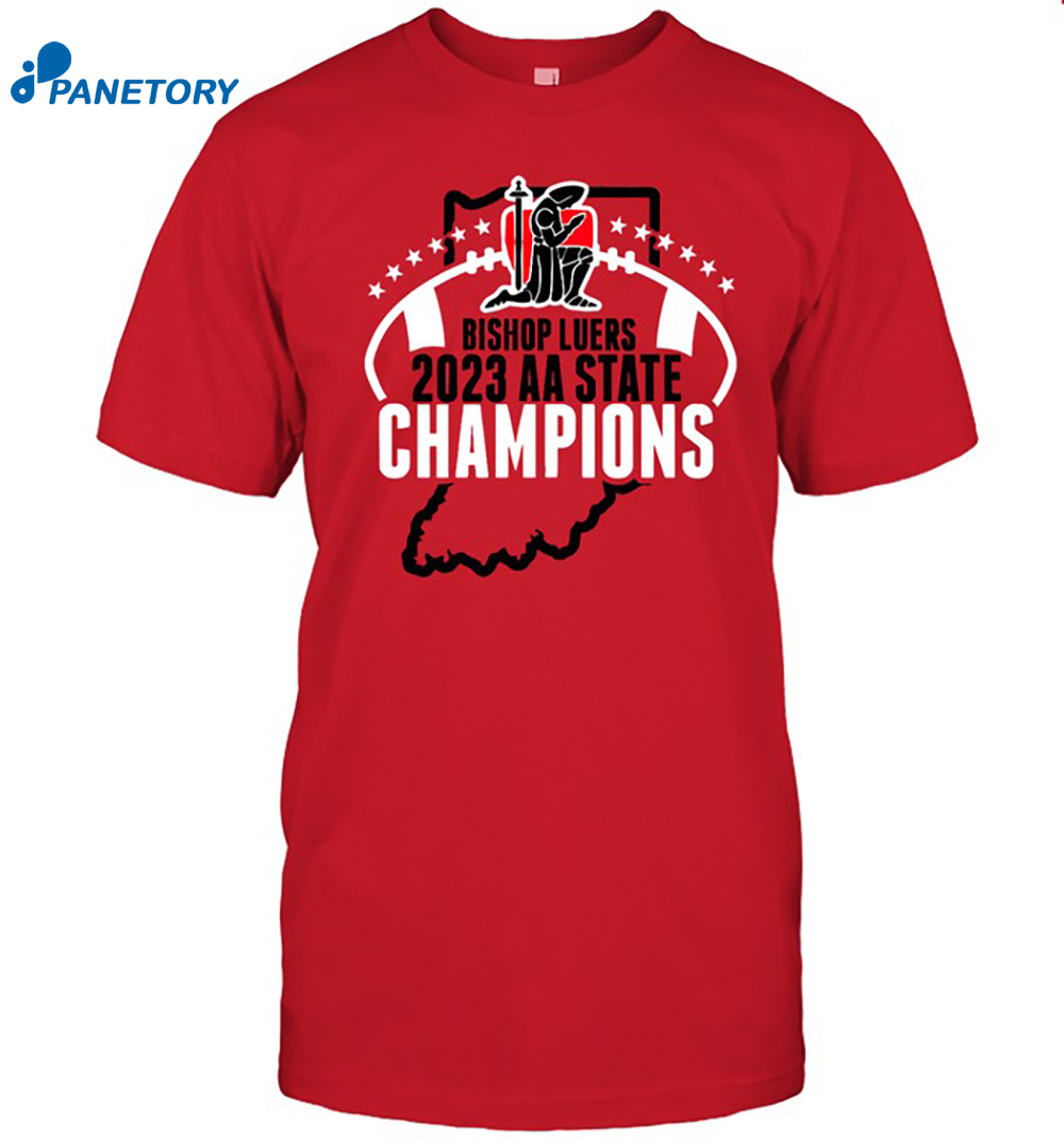 Bishop Luers 2023 Football State Champ Shirt 8 Bishop Luers 2023 Football State Champ Shirt
