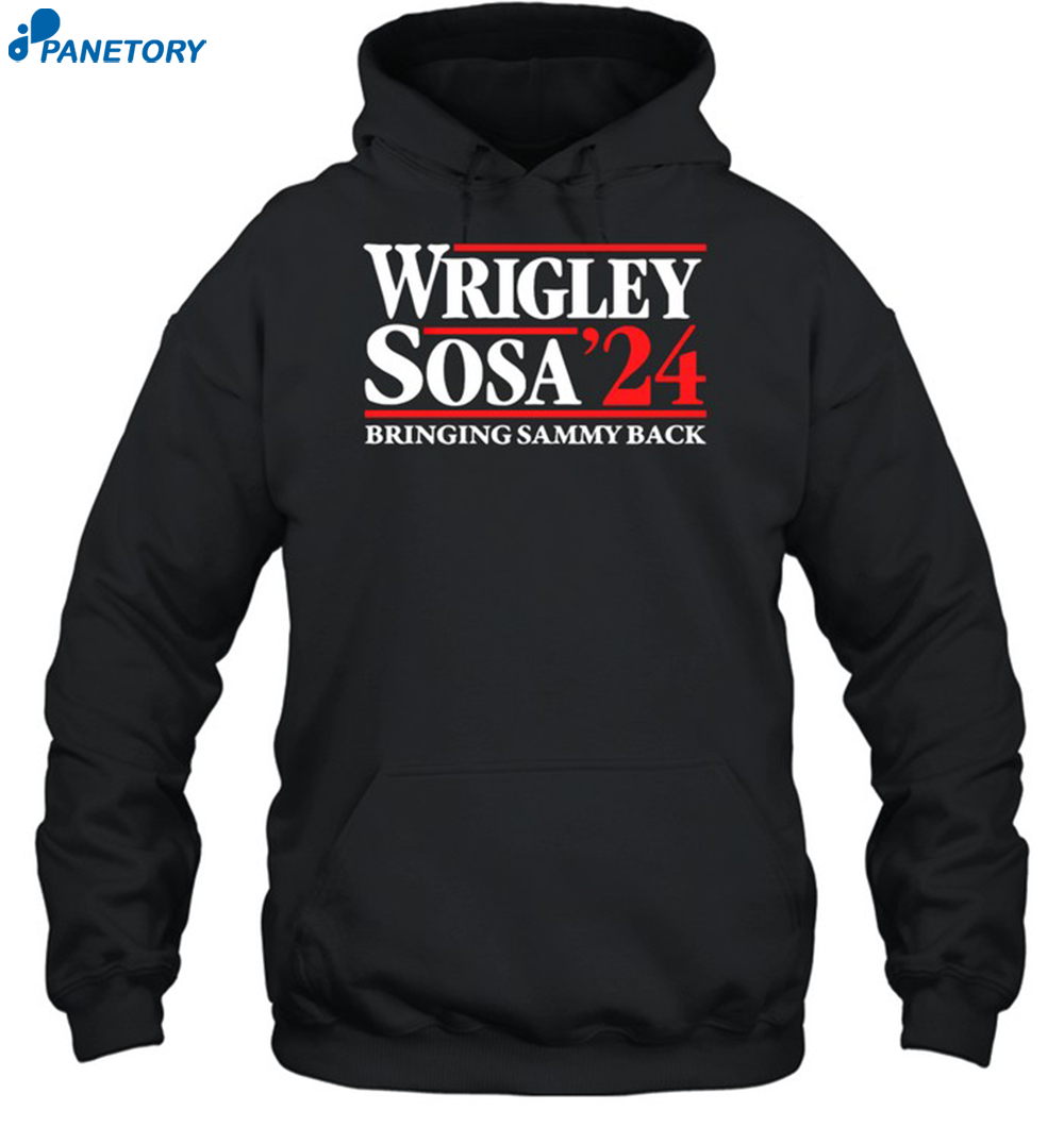 Wrigley Sosa Bringing Sammy Back In 2024 Shirt 2