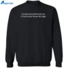 A Good Lawyer Knows The Law A Great Lawyer Knows The Judge T-Shirt 2