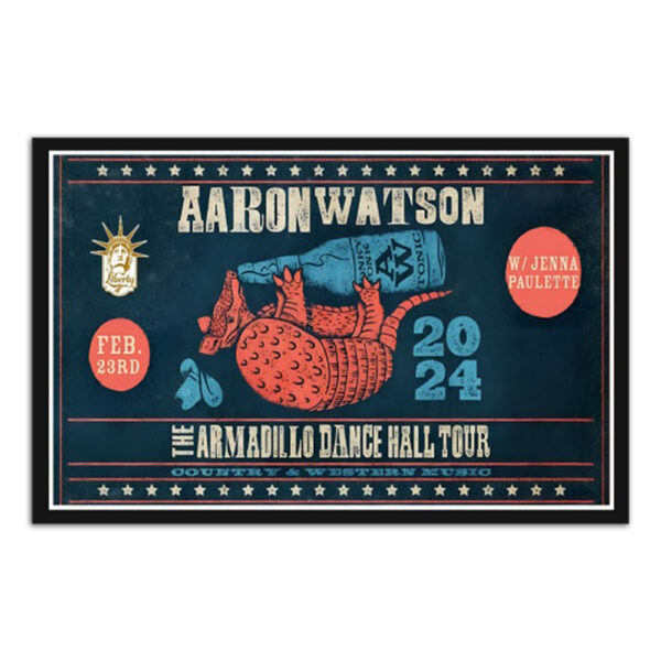 Aaron Watson 2024 Tour The Armadillo Dance Hall Poster