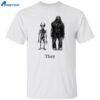 Alien Bigfoot They T-shirt