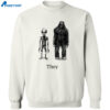Alien Bigfoot They T-shirt 2