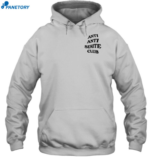 Anti Anti Semite Club Shirt