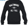 Baltimore Vs All Y’all Shirt 1