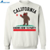 Bear California Knows How To Party Shirt 2